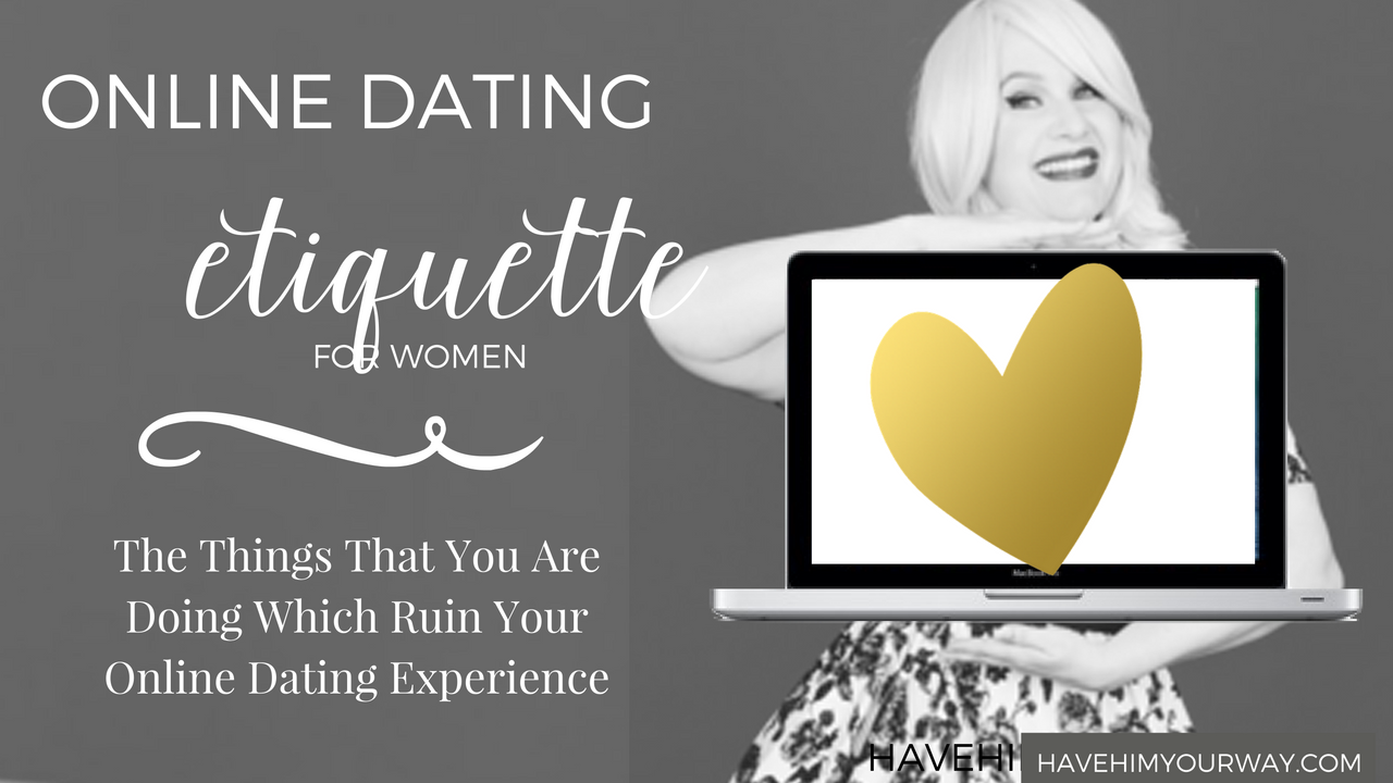 Online Dating Etiquette Tips for online dating.