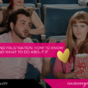 #FairyDustTV Episode 5, Dating Anger And Frustration: How To Know If You Have It And What To Do About It