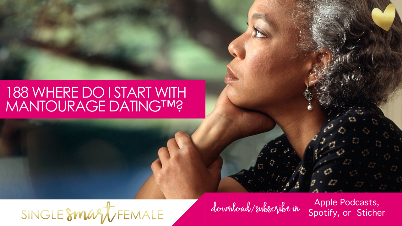 188 Where Do I Start With Mantourage Dating™? - Dating Advice With 