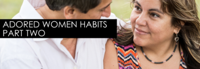 Adored Women Habits Part Two – Encore Single Smart Female