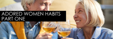 Adored Women Habits Part One – Encore Single Smart Female