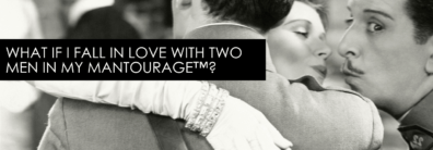 What If I Fall In Love With Two Men In My Mantourage? – Encore Single Smart Female