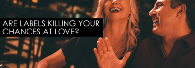Are Labels Killing Your Chances At Love? – Encore Single Smart Female