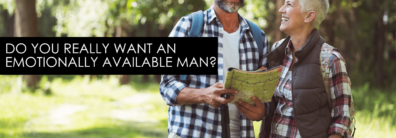 Do You Really Want An Emotionally Available Man? – Encore Single Smart Female
